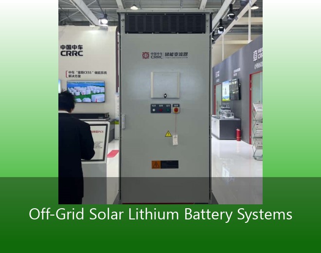 Off-Grid Solar Lithium Battery Systems