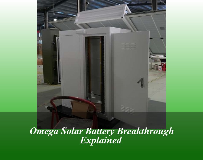 Omega Solar Battery Breakthrough Explained