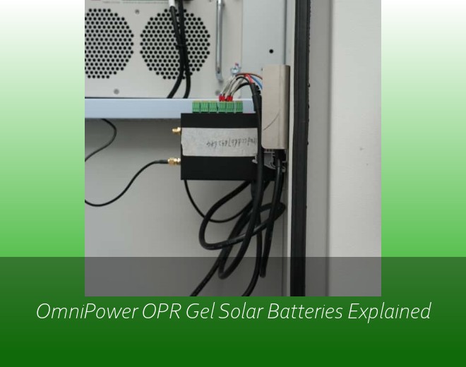 OmniPower OPR Gel Solar Batteries Explained