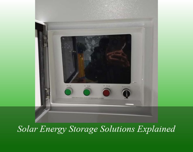 Solar Energy Storage Solutions Explained