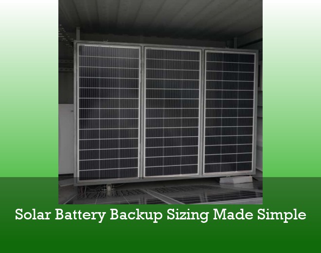 Solar Battery Backup Sizing Made Simple