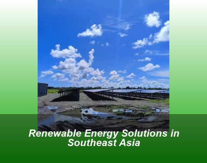 Renewable Energy Solutions in Southeast Asia