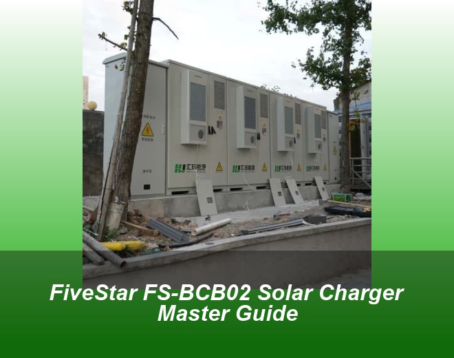 FiveStar FS-BCB02 Solar Charger Master Guide