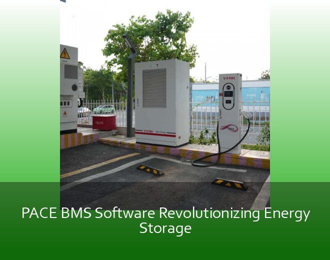 PACE BMS Software Revolutionizing Energy Storage