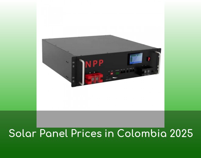 Solar Panel Prices in Colombia 2025