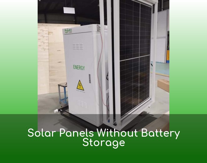 Solar Panels Without Battery Storage