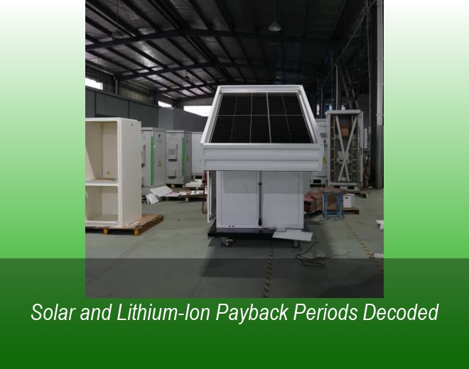 Solar and Lithium-Ion Payback Periods Decoded