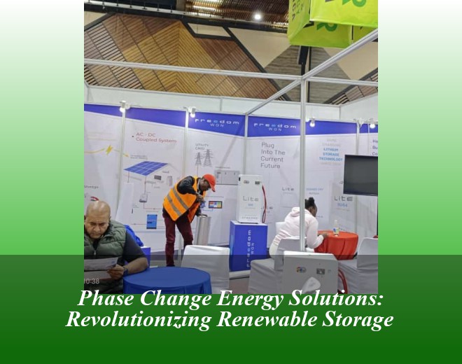 Phase Change Energy Solutions: Revolutionizing Renewable Storage