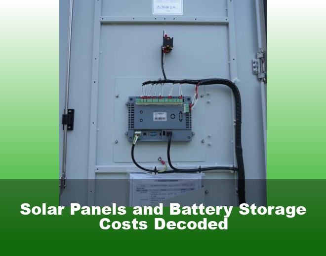 Solar Panels and Battery Storage Costs Decoded