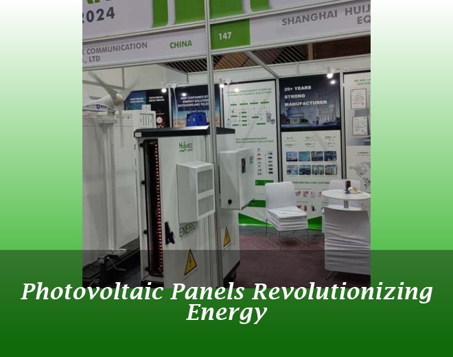 Photovoltaic Panels Revolutionizing Energy