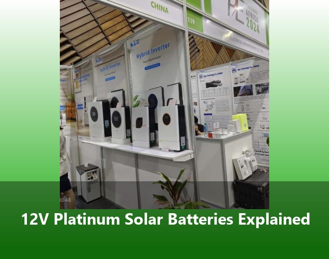 12V Platinum Solar Batteries Explained
