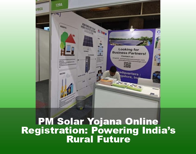 PM Solar Yojana Online Registration: Powering India’s Rural Future