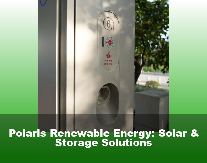 Polaris Renewable Energy: Solar & Storage Solutions
