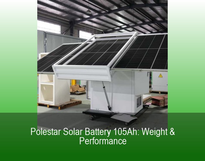 Polestar Solar Battery 105Ah: Weight & Performance