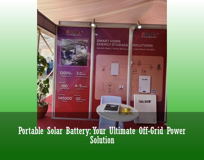 Portable Solar Battery: Your Ultimate Off-Grid Power Solution