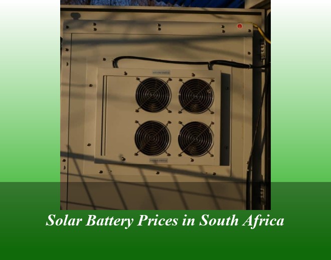 Solar Battery Prices in South Africa