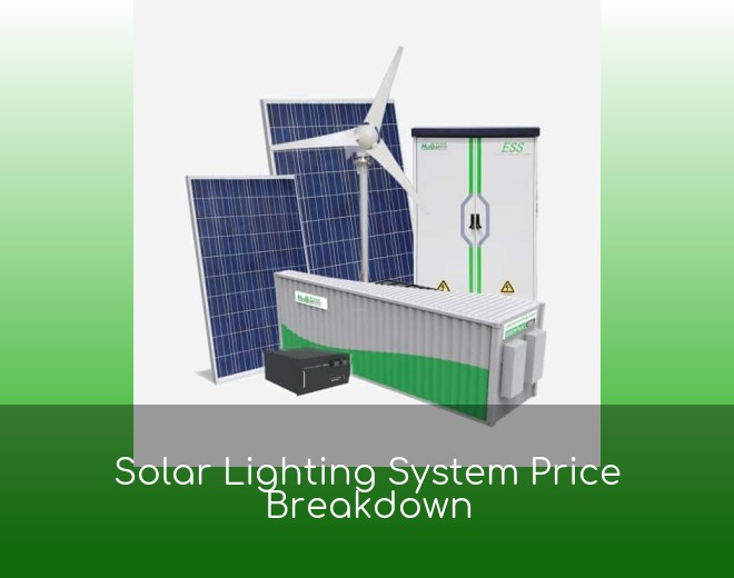 Solar Lighting System Price Breakdown