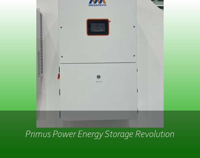Primus Power Energy Storage Revolution