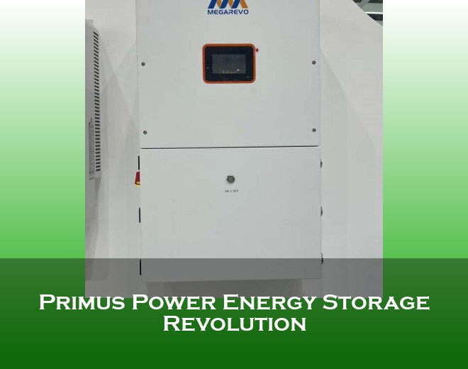 Primus Power Energy Storage Revolution
