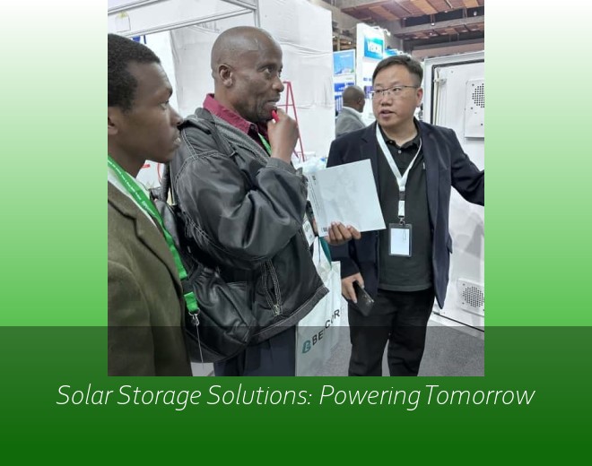 Solar Storage Solutions: Powering Tomorrow