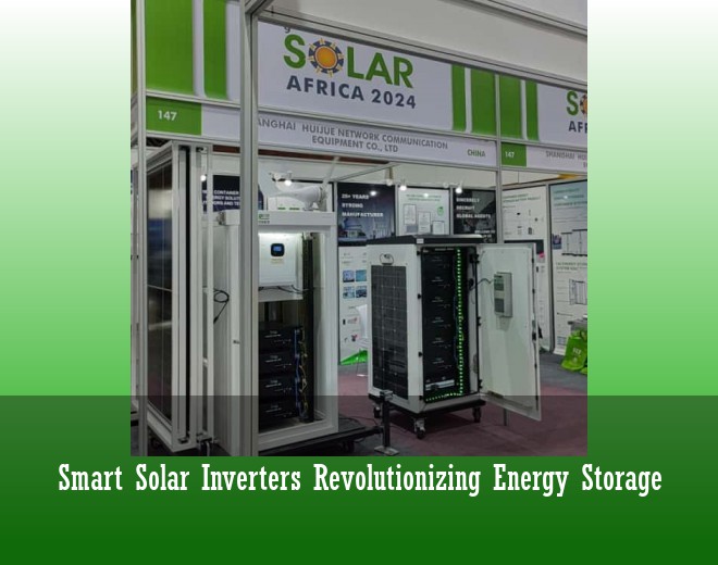 Smart Solar Inverters Revolutionizing Energy Storage