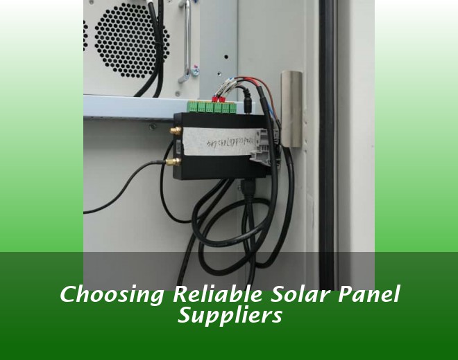 Choosing Reliable Solar Panel Suppliers