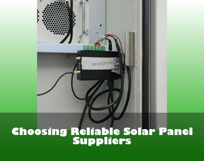 Choosing Reliable Solar Panel Suppliers
