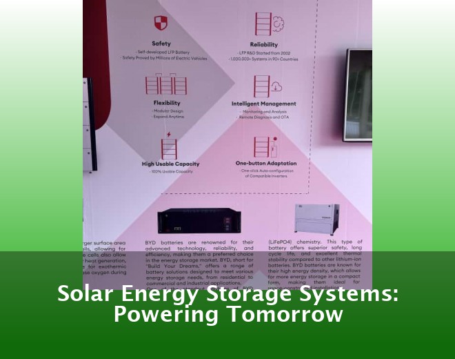Solar Energy Storage Systems: Powering Tomorrow