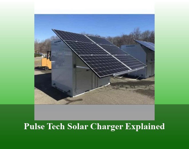 Pulse Tech Solar Charger Explained