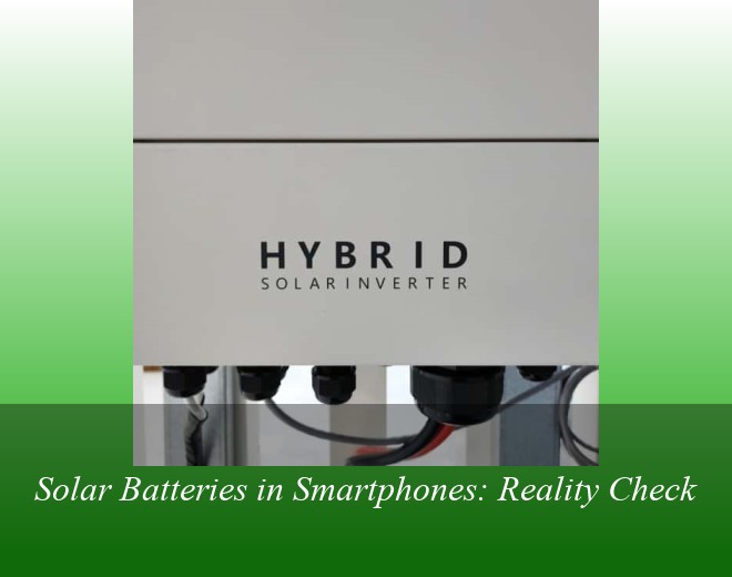 Solar Batteries in Smartphones: Reality Check