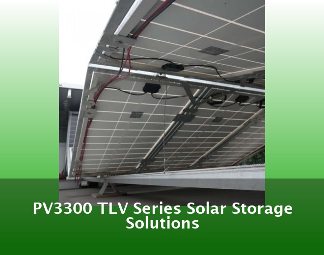 PV3300 TLV Series Solar Storage Solutions