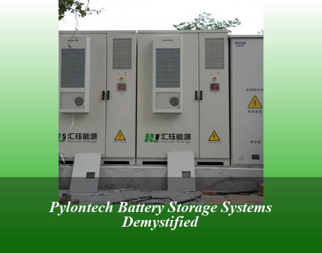Pylontech Battery Storage Systems Demystified