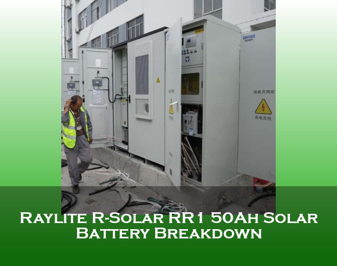 Raylite R-Solar RR1 50Ah Solar Battery Breakdown