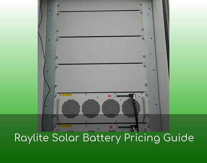 Raylite Solar Battery Pricing Guide