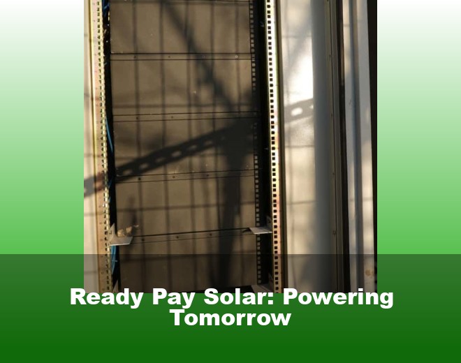 Ready Pay Solar: Powering Tomorrow