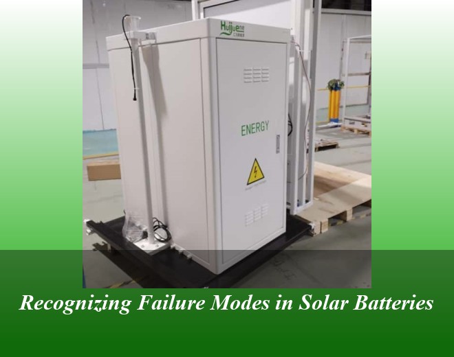 Recognizing Failure Modes in Solar Batteries