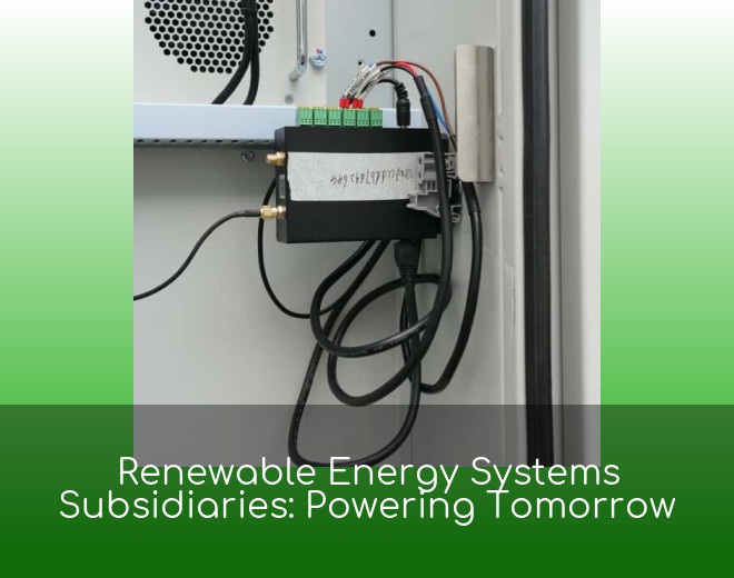 Renewable Energy Systems Subsidiaries: Powering Tomorrow