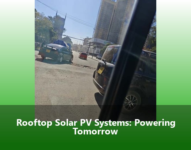 Rooftop Solar PV Systems: Powering Tomorrow