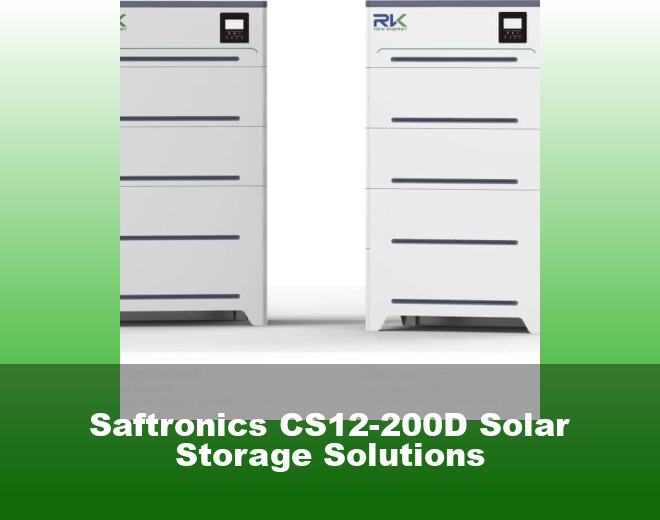 Saftronics CS12-200D Solar Storage Solutions