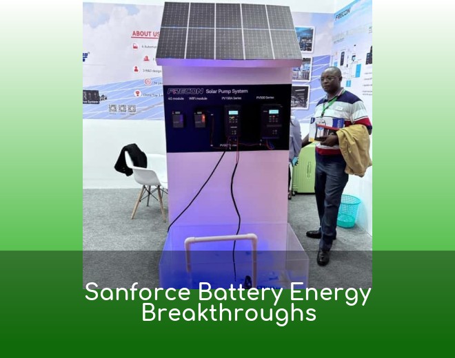 Sanforce Battery Energy Breakthroughs