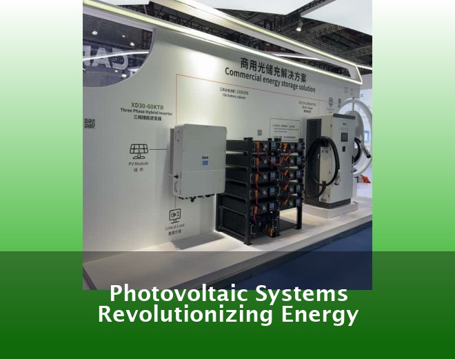 Photovoltaic Systems Revolutionizing Energy