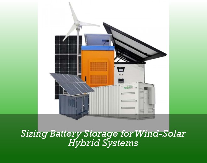 Sizing Battery Storage for Wind-Solar Hybrid Systems