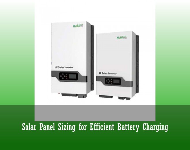 Solar Panel Sizing for Efficient Battery Charging