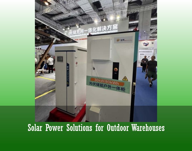 Solar Power Solutions for Outdoor Warehouses