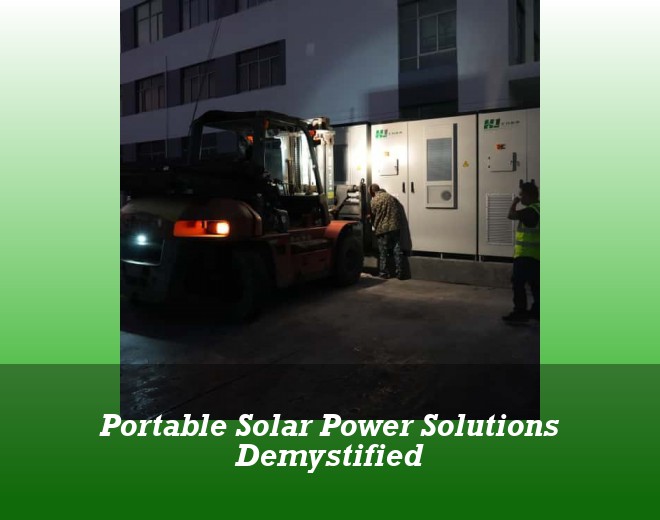 Portable Solar Power Solutions Demystified
