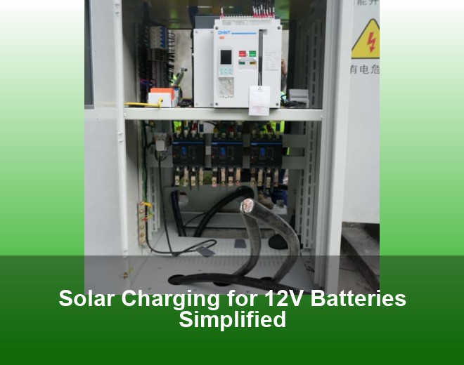 Solar Charging for 12V Batteries Simplified