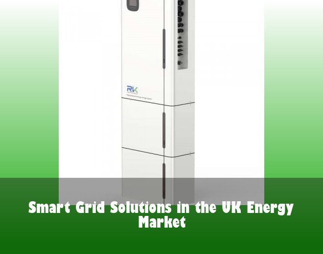 Smart Grid Solutions in the UK Energy Market