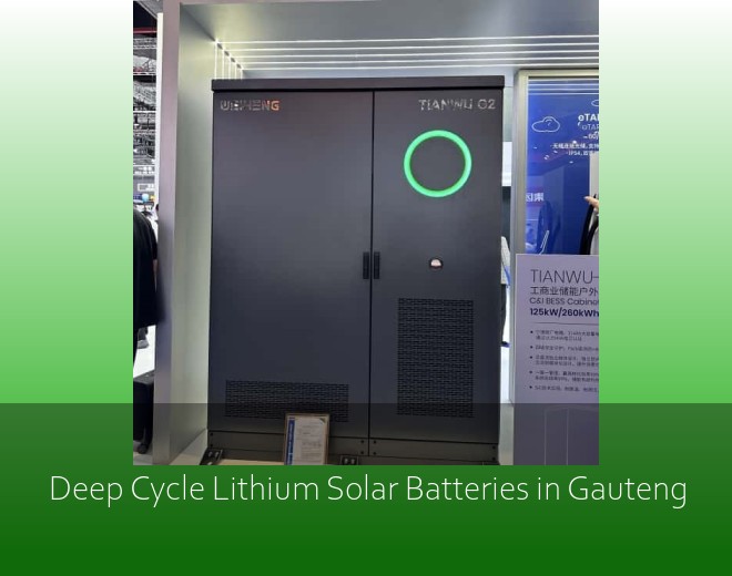 Deep Cycle Lithium Solar Batteries in Gauteng