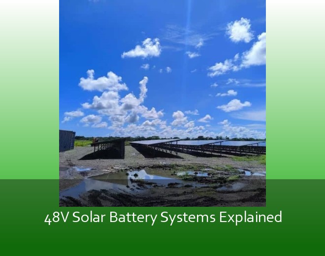 48V Solar Battery Systems Explained