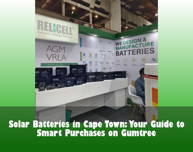 Solar Batteries in Cape Town: Your Guide to Smart Purchases on Gumtree